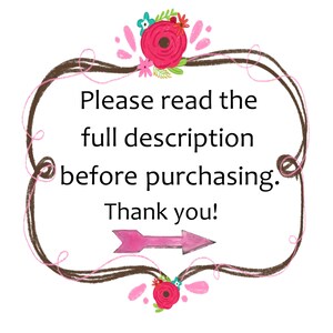 May include: A brown and pink hand-drawn frame with a pink arrow pointing to the right. The frame has a floral design with pink and red flowers. The text inside the frame reads "Please read the full description before purchasing. Thank you!"