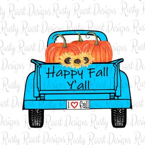Happy Fall Y&#39;all png,fall sublimation designs downloads,happy fall png,digital download,sublimation graphics,fall truck design,pumpkin truck