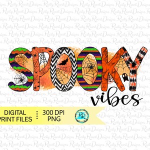 Spooky vibes png, Halloween sublimation designs downloads, digital download, sublimation graphics, Spooky Halloween vibes png, printable