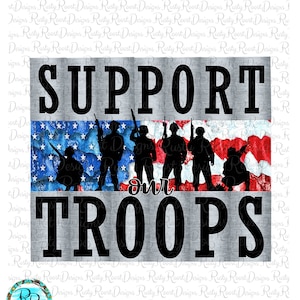 Apoie nossas tropas png, Downloads de designs de sublimação militar, download digital, Soldado americano png, 4 de julho png, Patriótico png