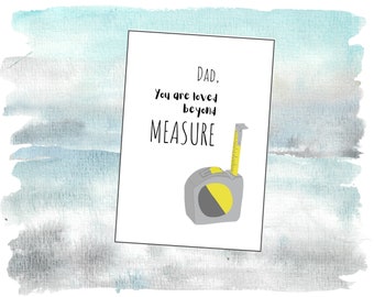 Printable Father&#39;s Day Card / Dad, you are loved beyond measure / Birthday / pun / instant download