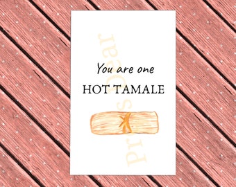 Printable Anniversary Card / Birhday / Hot Tamale / instant download