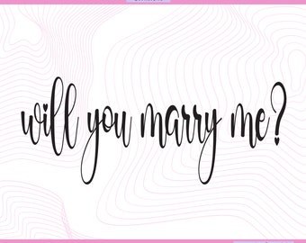 ¿Te casarás conmigo SVG, Propuesta Archivos SVG para Cricut, Casémonos, Refranes de compromiso PNG, Cita de tarjeta de cásate, Idea de propuesta de San Valentín
