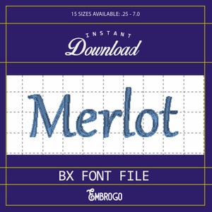 Merlot Embroidery Font, Embroidery Designs, Embroidery Alphabet, Machine Embroidery, BX Fonts, BX Format, 15 Sizes, Instant Download