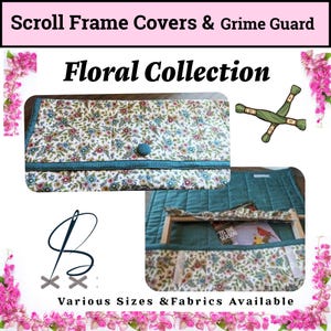 May include: Scroll Frame Covers & Grime Guard Floral Collection. A quilted fabric cover with a floral pattern in blue, red, and green, featuring a teal border and a central button. A second view shows a teal quilted grime guard on a wooden frame.