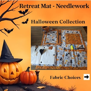May include: A Halloween themed needlework retreat mat with a white background and orange and black fabric. The mat has multiple pockets and compartments for storing sewing supplies. The text "Fabric Choices" is visible in the bottom right corner of the image.
