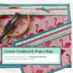 Project Bag for Cross Stitch, Embroidery, Needlework, Sewing Projects - Flamingo Collection