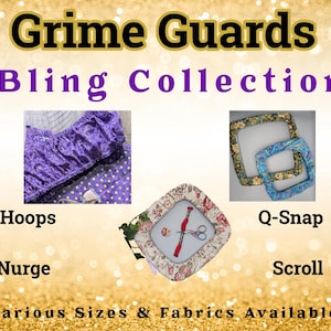 May include: Image featuring the text "Grime Guards Bling Collection." It showcases various craft items: a purple fabric hoop, two Q-Snap frames, a Nurge, and a Scroll. The text "Various Sizes & Fabrics Available" is also present.