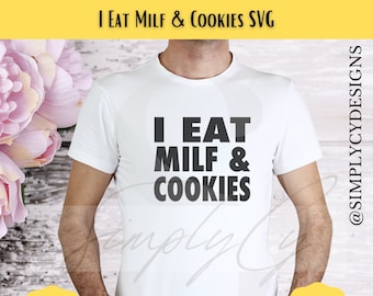 MILF & Cookies SVG | Lustiges SVG | Cricut und Silhouette Cut File | Aufkleber Datei | Digitaler Download | Basteldatei | Lustige Aufkleber | Lustige Shirts