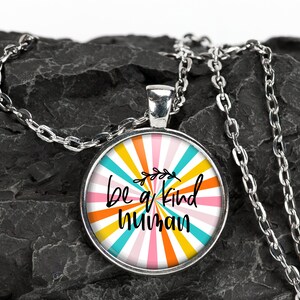 Be A Kind Human Mental Health Anxiety ADHD Depression Awareness Pendant Collana Gioielli // Regali per lei // Best Friend Gift // Portachiavi