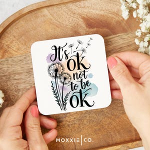 It’s Ok Not to Be Ok Motivational Magnet | Mental Health Awareness Gift - Moxxie Co.