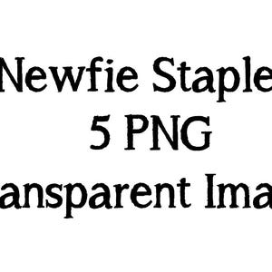 May include: Five PNG images of Newfie Staples, a collection of transparent images.