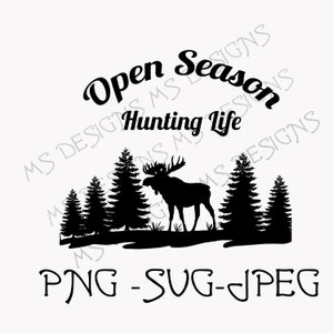 Moose Hunting- Deer- Wildlife- SVG - PNG- JPEG - Commerical