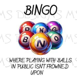BINGO - Family Game Night - Playing with Balls - Funny Image - gag gift - Commerical use png - svg - jpg