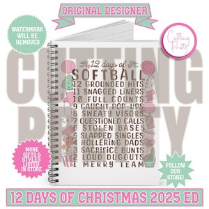 May include: A spiral-bound notebook with the text "12 Days of Softball" and a list of softball-related phrases. The design features pink and green accents, with the words "Original Designer" and "12 Days of Christmas 2025 ED" at the top and bottom.
