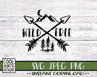 Download Wild And Free Svg Etsy
