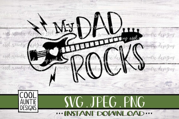 Download My Dad Rocks Svg Instant Download Svg Jpeg Png Cricut Etsy
