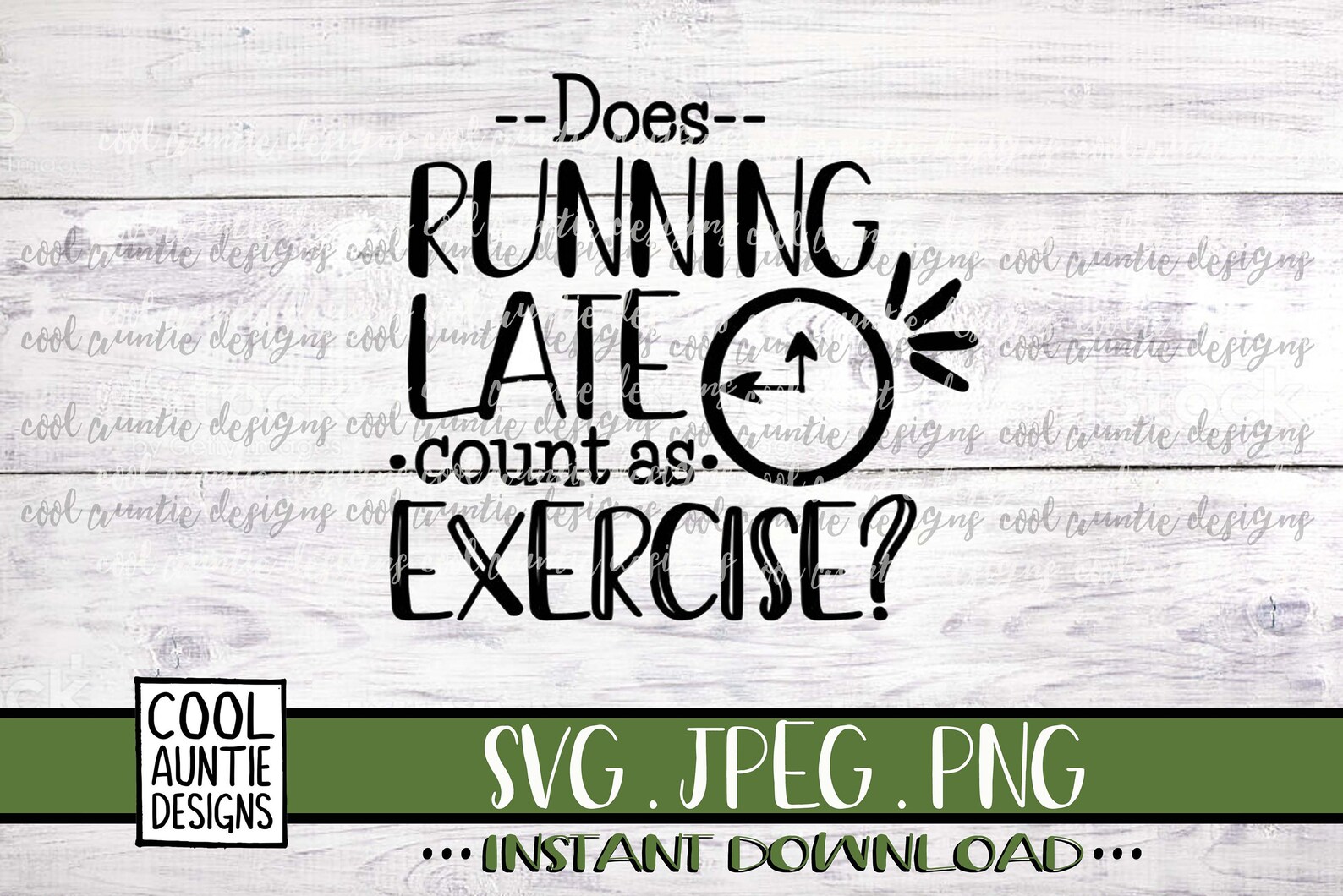 Does Running Late Count as Exercise Svg Instant Download Etsy