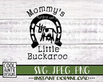 Little Buck A Roo SVG Little Buck A Roo SVG