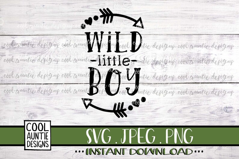 Download Wild Little Boy svg Instant Download SVG JPEG PNG Cricut ...
