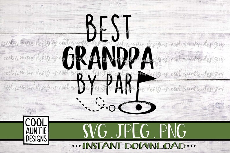Best Grandpa by Par svg Instant Download SVG PNG JPEG | Etsy