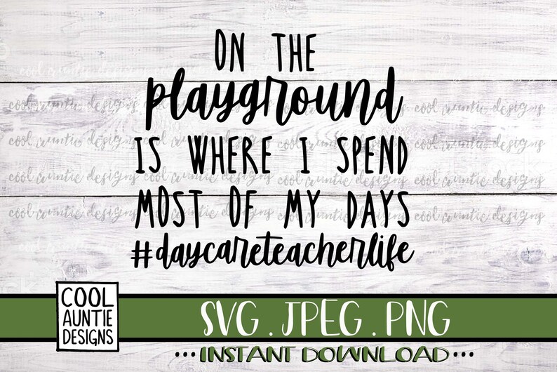 Download Daycare Teacher Life Instant Download SVG JPG PNG Cricut | Etsy