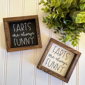Farts Are Always Funny Farmhouse Bathroom Decor Sign
