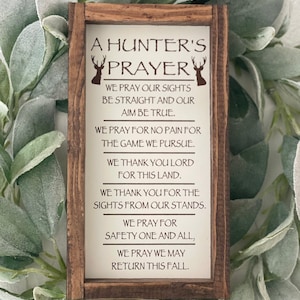 A Hunter's Prayer Decor Sign - Hunting Gift - Man Cave Decor Husband, boyfriend, hunters gift - Engraved Wood Plaque