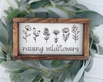 Raising wildflowers Farmhouse themed Wooden Mom Sign Decor