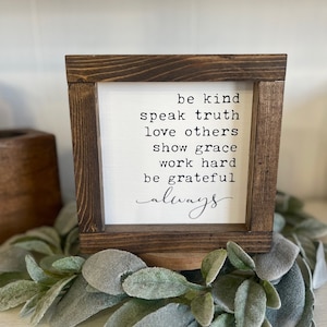 Be Kind Speak Truth Farmhouse Inspirational Farmhouse Family Sign