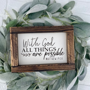 With God all Things are possible wooden Farmhouse engraved sign - Christian Wall Decor