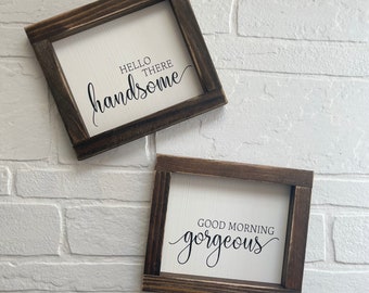 Hello Handsome, Good Morning Gorgeous Farmhouse Sign Decor