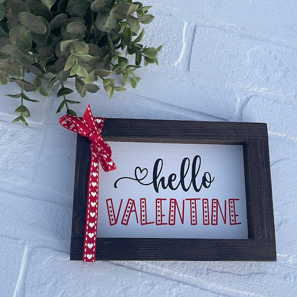 Hello Valentine Farmhouse Rustic Heart Decor sign