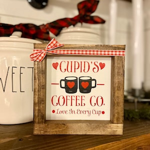 Cupid’s Coffee Bar Farmhouse Valentines sign