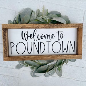 Welcome to Poundtown Sign - Farmhouse Master Bedroom Decor - Funny Couple Sign