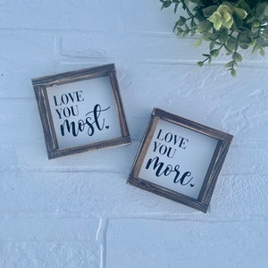 Love You More, Love You Most 2 Piece Farmhouse Romantic Bedroom Valentine Wedding Gift