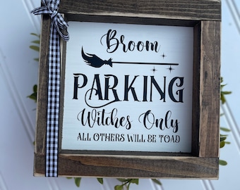 Broom Parking Farmhouse Decor Halloween Sign