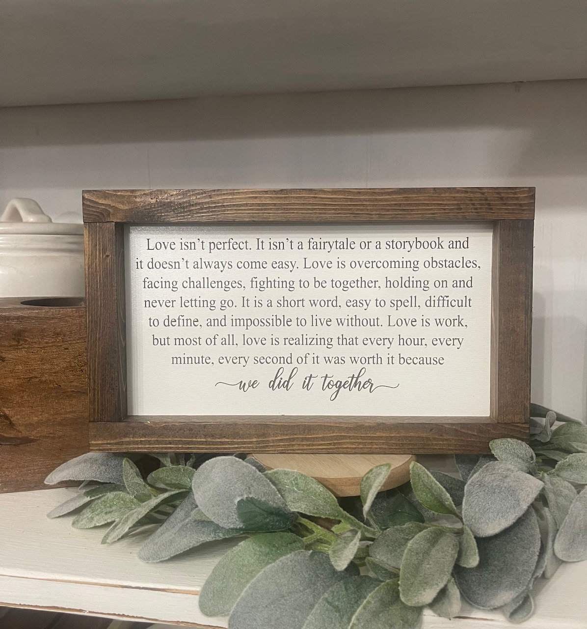 Love Isn't Perfect Farmhouse Love Quote Sign Home Decor for couples