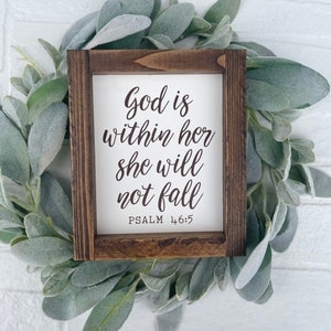 God is Within Her She Will not Fall - Psalm 46:5 - Wooden Farmhouse Sign