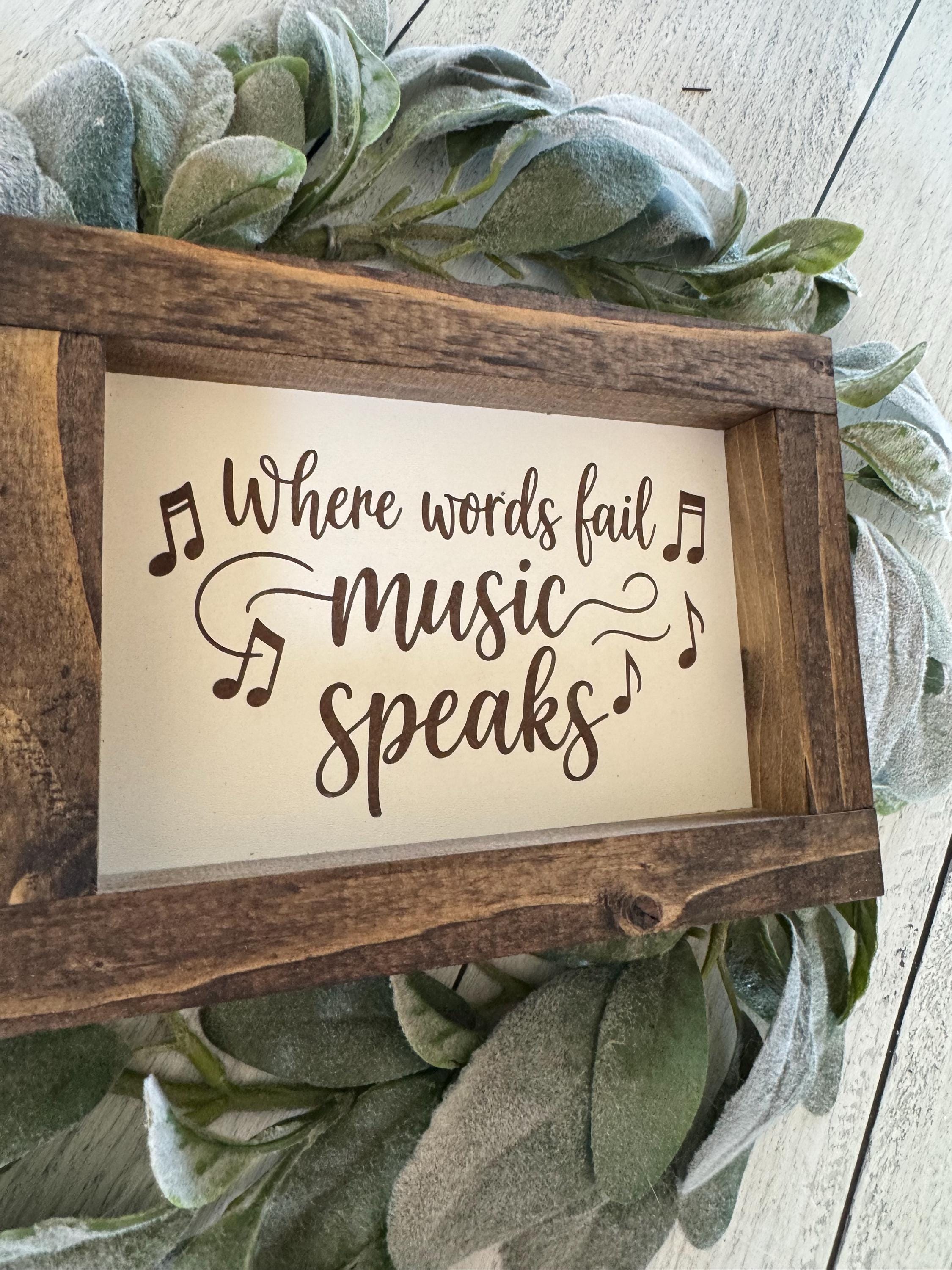 Music Problem Sign Where Words Fail Music Speaks Sign | Music Lover Gift | Rustic ...