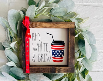 Red, White, and Brew coffee decor patriotic coffee sign