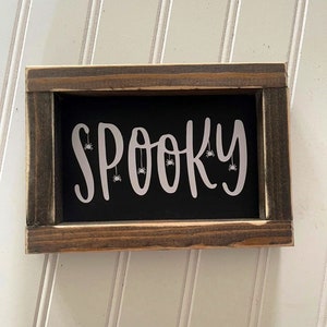 Spooky Farmhouse Decor Halloween Handcrafted sign
