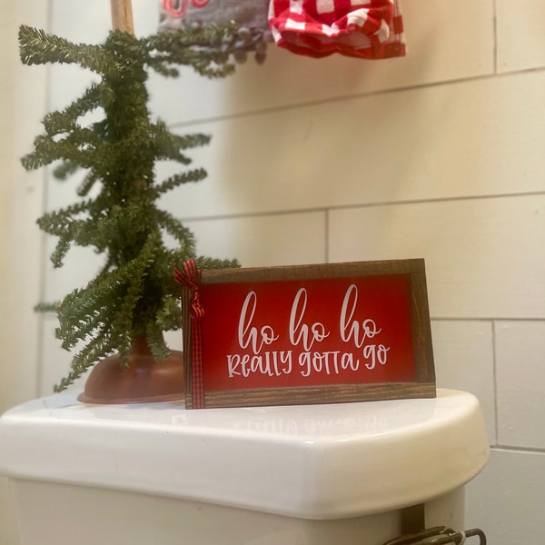 Ho Ho Ho Really Gotta Go Kids Cute Funny Bathroom Christmas Decor Sign - White Elephant Gift