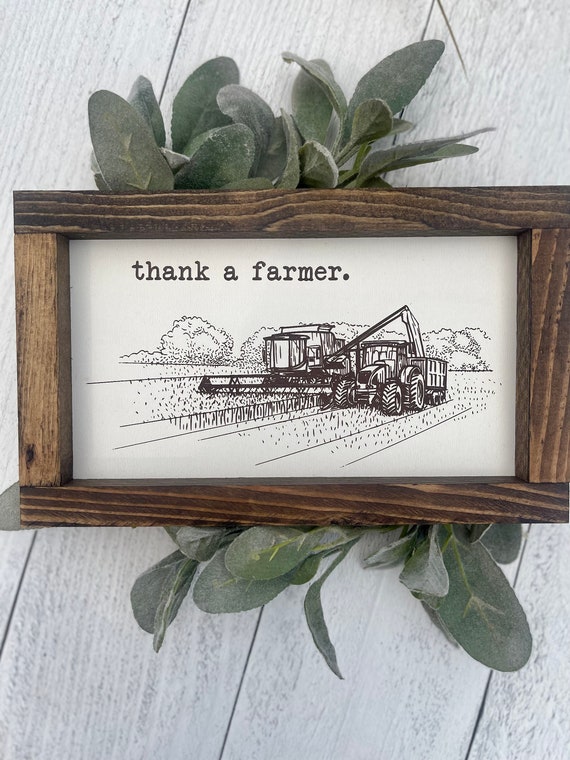 Thank a Farmer Farmhouse Decor Sign - Farming Family Gift