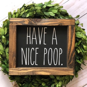 Have a nice poop funny bathroom decor sign