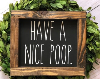 Have a nice poop funny bathroom decor sign