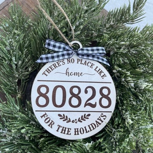 There&#39;s No Place Like Home For The Holidays - Zipcode Personalized Ornament Neighbor Gift