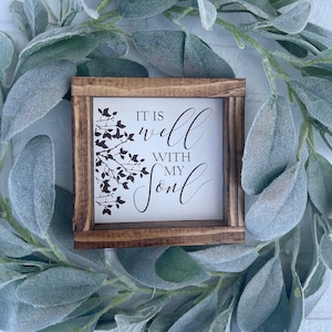 It Is Well With my Soul Home Decor Sign - Spiritual Inspirational Gift