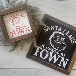 Santa Claus is Coming to Town Christmas Farmhouse Decor Santa Sign