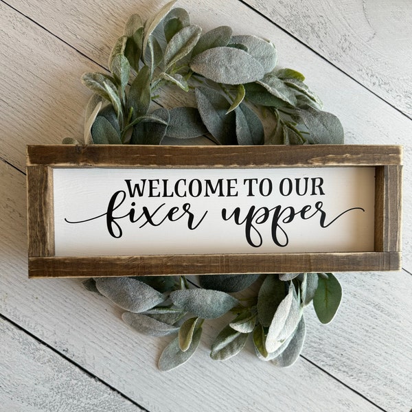 Welcome to Our Fixer Upper Farmhouse Decor Sign